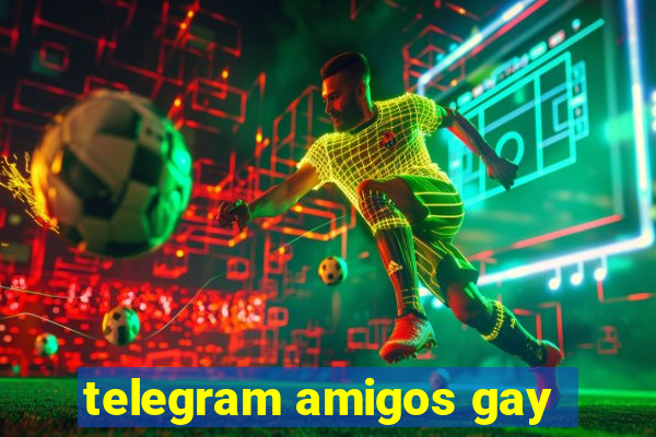 telegram amigos gay